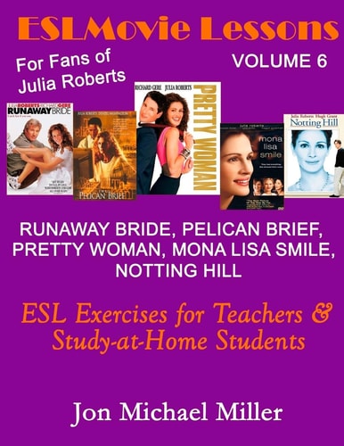 ESL MOVIE LESSONS Volume 6 ESL Exercises for the Classroom