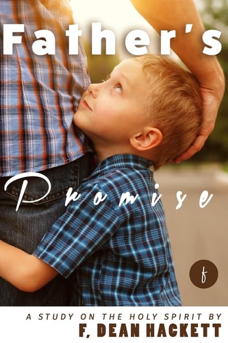 Father's Promise A Study on the Holy Spirit