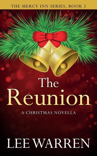 The Reunion A Christmas Novella
