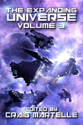The Expanding Universe 3 Space Opera, Military Scifi, Space Adventure, & Alien Contact!