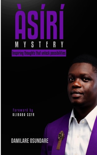 Asiri (Mystery) Inspiring Thoughts That Unlock Possibilities