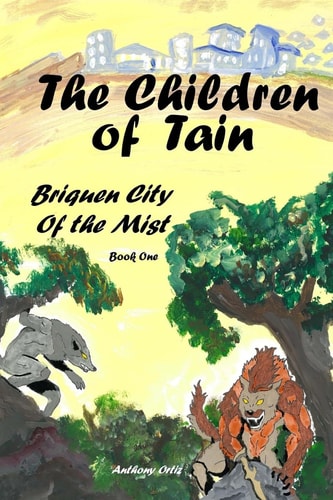 The Children of Tain Briquen City of the Mist