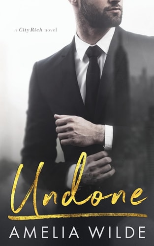 Undone A City Rich Novel