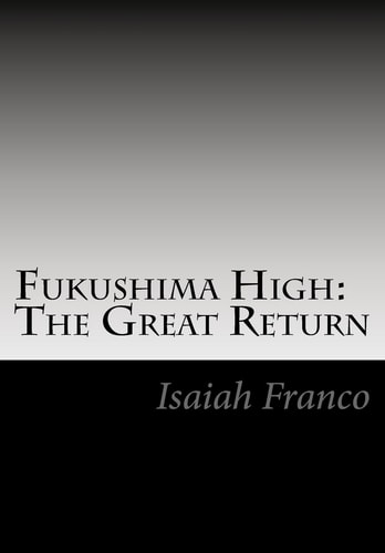 Fukushima High The Great Return: Revised