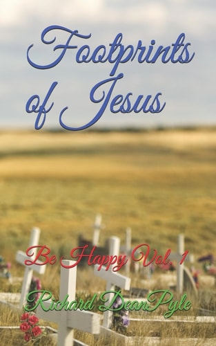 Footprints of Jesus Be Happy Vol. 1