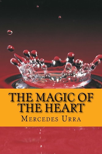 The Magic of the Heart English Edition
