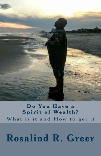 Do You Have a Spirit of Wealth? What Is It and How to Get It