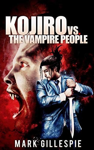 Kojiro Vs. The Vampire People (A Future of London Novella)