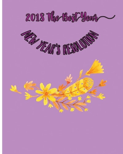 2018 The Best Year New Year's Resolution