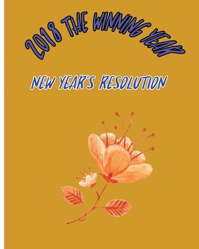 2018 The Winning Year New Year's Resolution