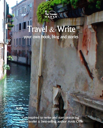 Travel and Write Your Own Book, Blog and Stories - Italy - Get Inspired to Write and Start Practicing