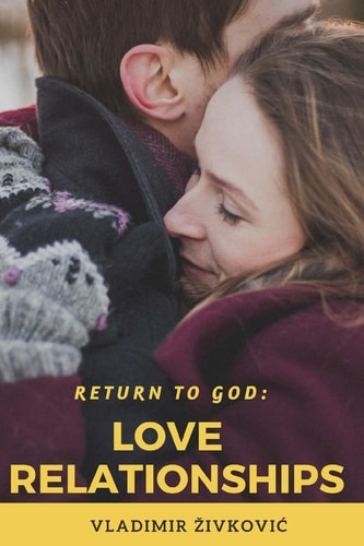 Return to God Love Relationships