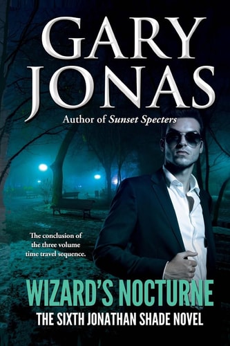 Wizard's Nocturne The Sixth Jonathan Shade Novel