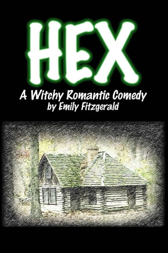 Hex A Witchy Romantic Comedy