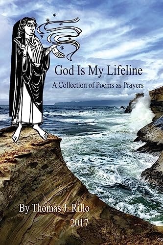 God Is My Lifeline A Collection of Prayers As Poems