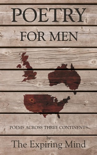 Poetry for Men Poems Across Three Continents