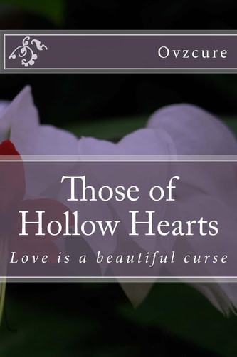 Those of Hollow Hearts Love Is a Beautiful Curse