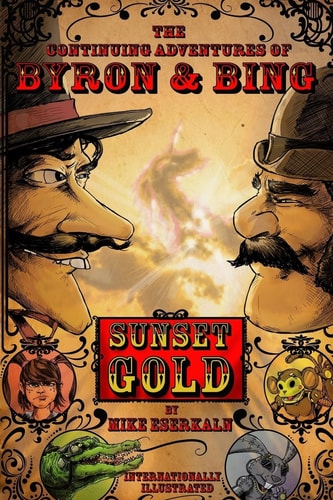 Continuing Adventures of Byron and Bing Sunset Gold