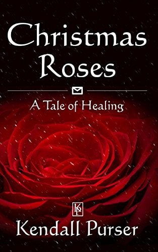 Christmas Roses A Tale of Healing