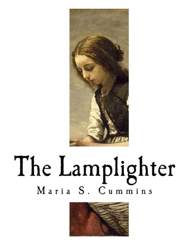 The Lamplighter A Sentimental Novel