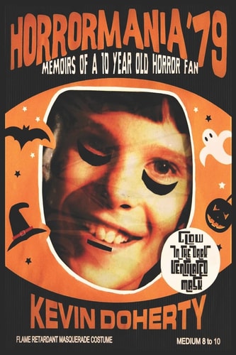 Horrormania '79 Memoirs of a Ten Year Old Horror Fan