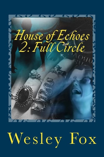 House of Echoes 2 Full Circle