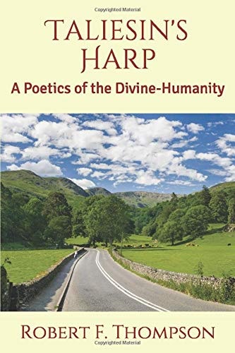 Taliesin's Harp A Poetics of the Divine-Humanity