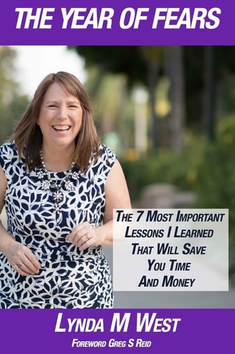 The Year of Fears The 7 Most Important Lessons I Learned That Will Save You Time and Money