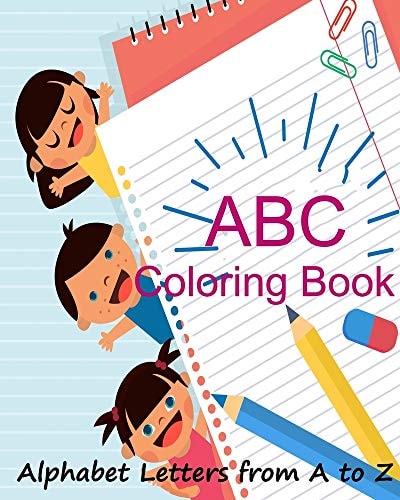 ABC Coloring Book/ Alphabet Letters from a to Z : Letter Tracing Book for Preschoolers, Learning Activity Book for Preschool, Handwriting Workbook