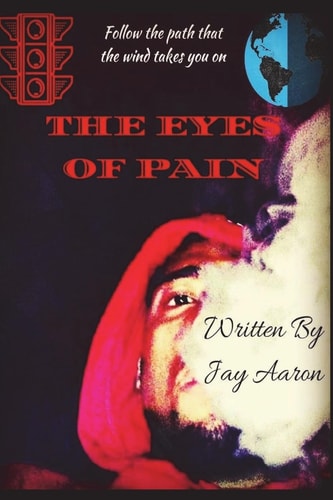 Eyes of Pain Follow The Path That The Wind Takes You On