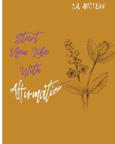 Start New Life With Affirmation