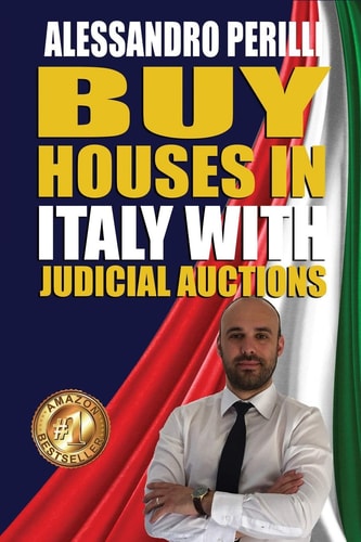 Buy Houses in Italy with Judicial Auctions Save 30% on Every Home Purchase