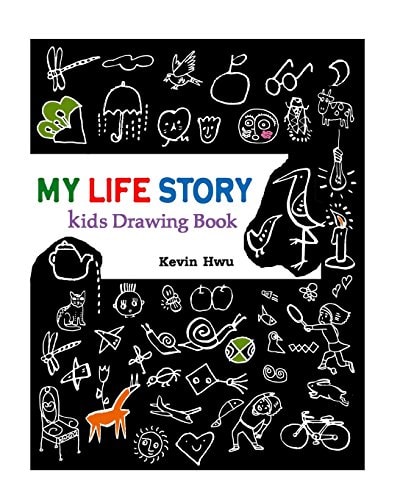 MY LIFE STORY Kids Drawing Book Draw Important Things in This Book Every Day