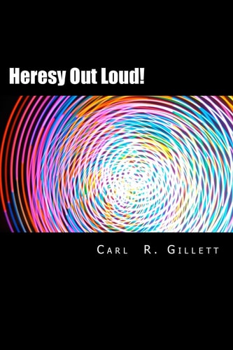 Heresy Out Loud! Paths for Way-Walkers