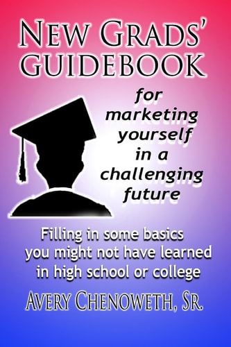 New Grad's Guidebook For Marketing Yourself in a Challenging Future