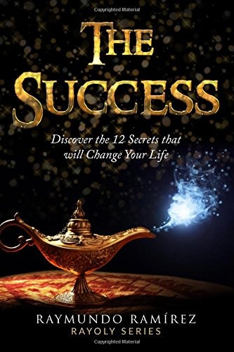 The Success Discover 12 Secrets That Will Change Your Life