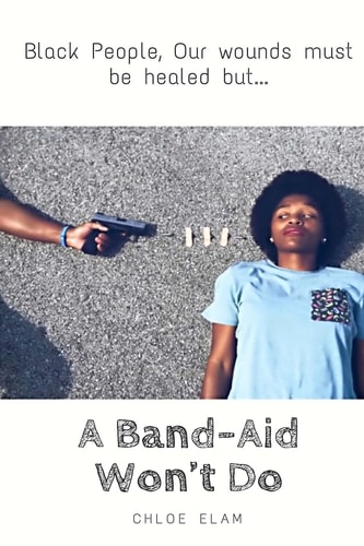 A Band-Aid Won't Do Black People, Our Wounds Must Be Healed But...