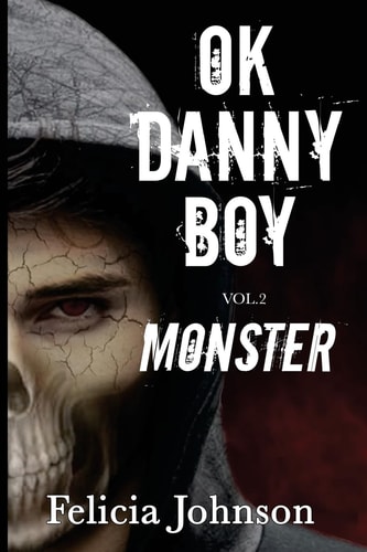OK Danny Boy Monster