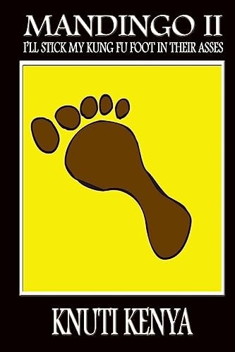 Mandingo II I'll Stick My Kung Fu Foot in Thier Asses