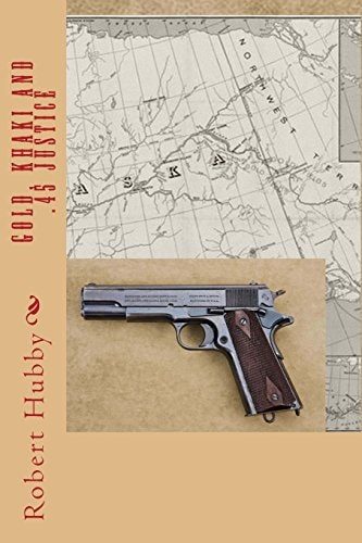 Gold, Khaki and . 45 Justice