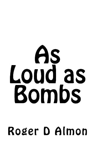 As Loud As Bombs