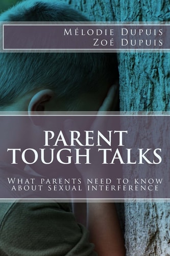 Parent Tough Talks What Parents Need to Know about Sexual Interference
