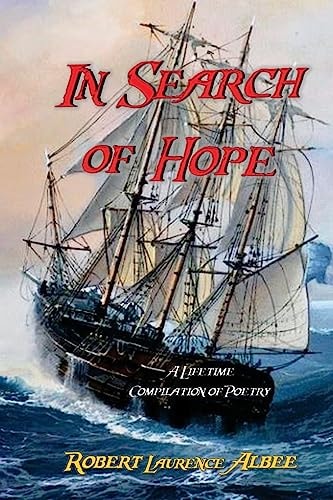 In Search of Hope A Lifetime Compilation of Poetry