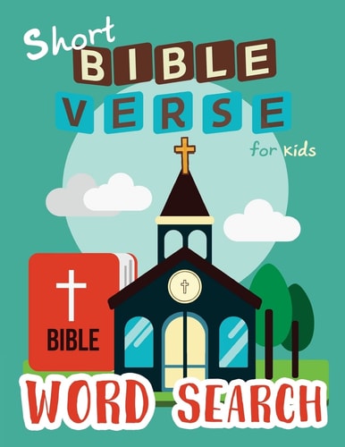 Short Bible Verse Word Search for Kids 52 Memory Short Bible Verse for Kids Ages 6-8