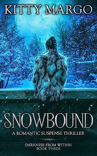 Snowbound A Romantic Suspense Thriller