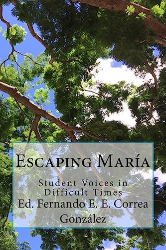 Escaping María Student Voices in Difficult Times