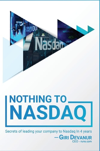 Nothing To Nasdaq Secrets of Leading Your Company to Nasdaq In 4 Years