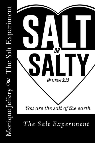 Salt Or Salty? Being Salt for Seasoning