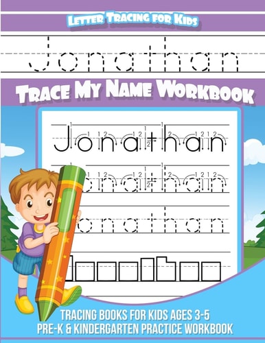 Jonathan Letter Tracing for Kids Trace My Name Workbook Tracing Books for Kids Ages 3 - 5 Pre-K and Kindergarten Practice Workbook