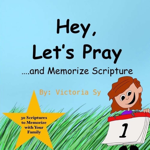 Hey, Let's Pray! 30 Scriptures to Memorize with Your Family